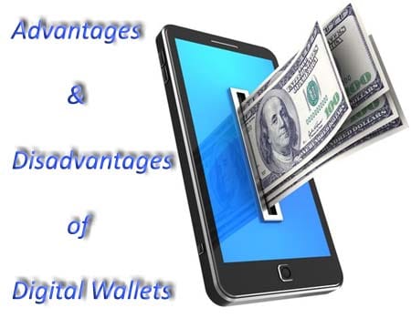 Advantages and Disadvantages Digital Wallets