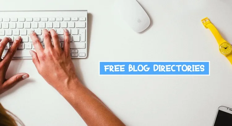 Free blog directories to submit your blog
