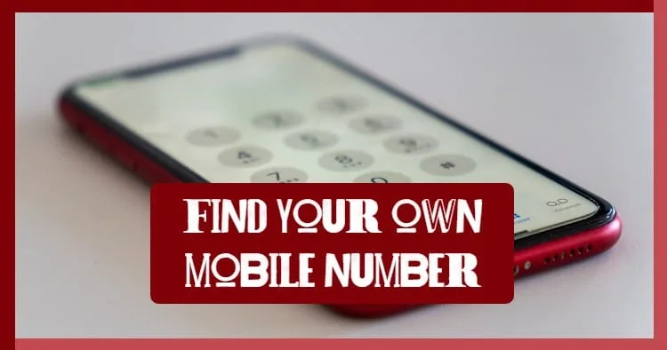 Find own mobile number