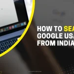 How to search Google USA & UK from India