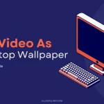 Set video as desktop wallpaper