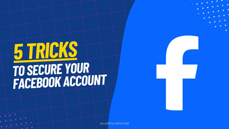 Tips to secure your Facebook account