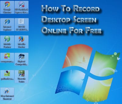 Record Desktop Screen Online For Free