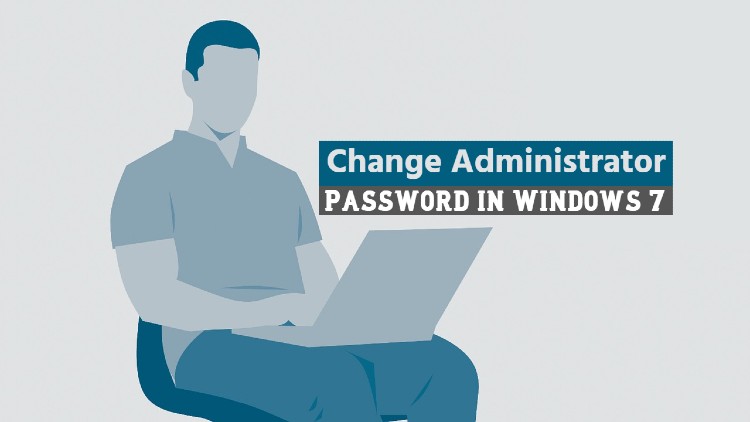 Change admin password Windows 7