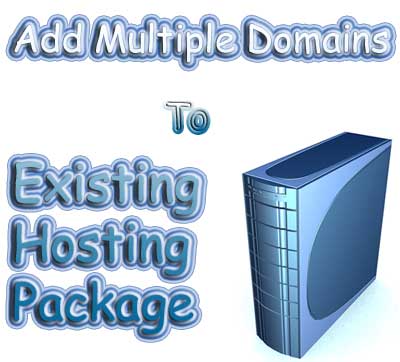 Add multiple domains to exiting hosting package