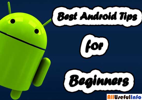 Best Android Tips for Beginners