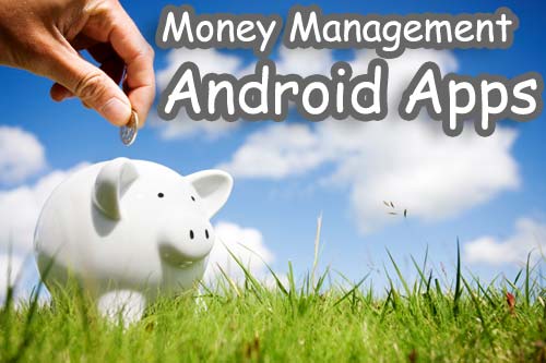 Money Management Android Apps