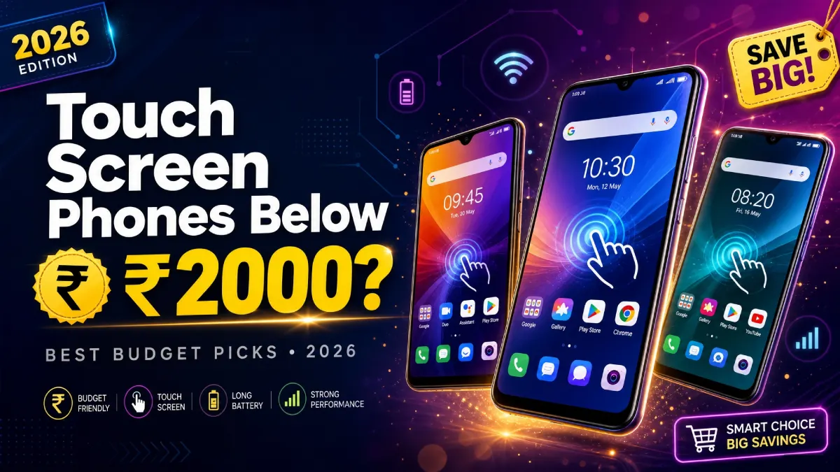 Touch screen phones under 2000 Rupees