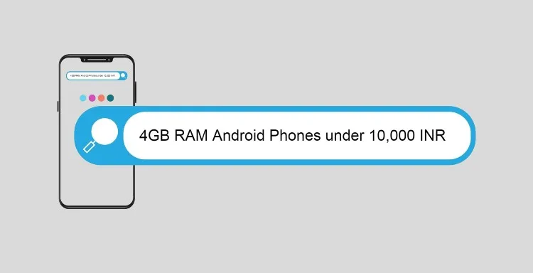 4GB RAM phones under 10000 INR