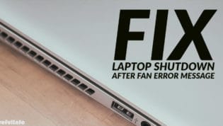 Fix Laptop Shutdown After Fan Error Message
