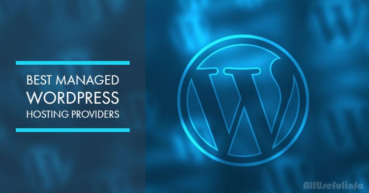 The Best Managed WordPress Hosting Providers