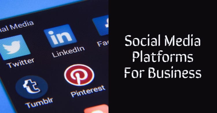 Social Media Platforms for Business