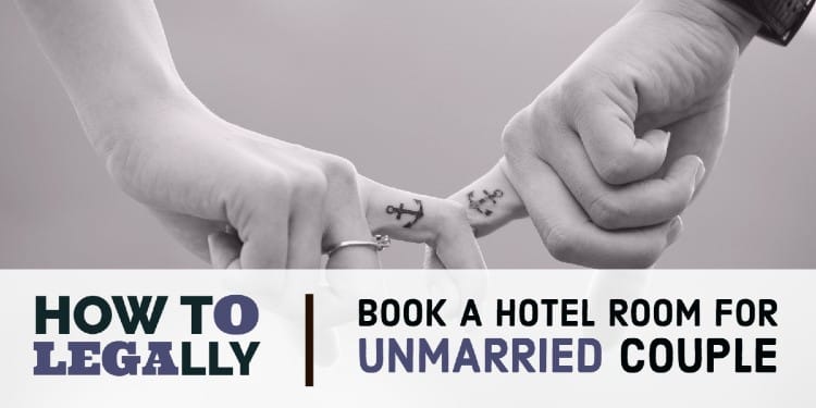 How To Legally Book A Hotel Room For Unmarried Couple In India?