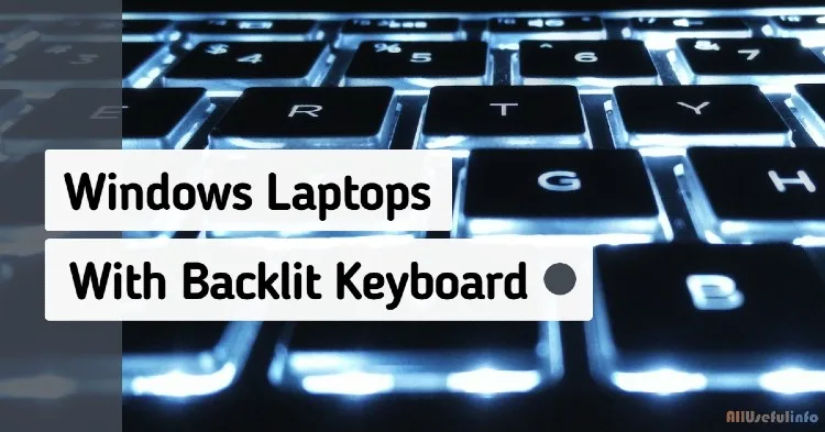 Windows laptops with backlit keyboard