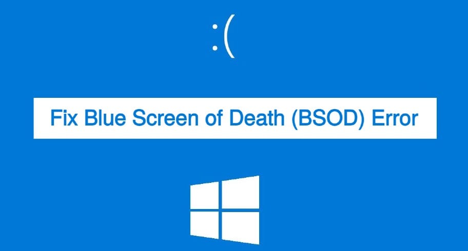 How to Fix Blue Screen of Death in Windows 10, 8, 7?