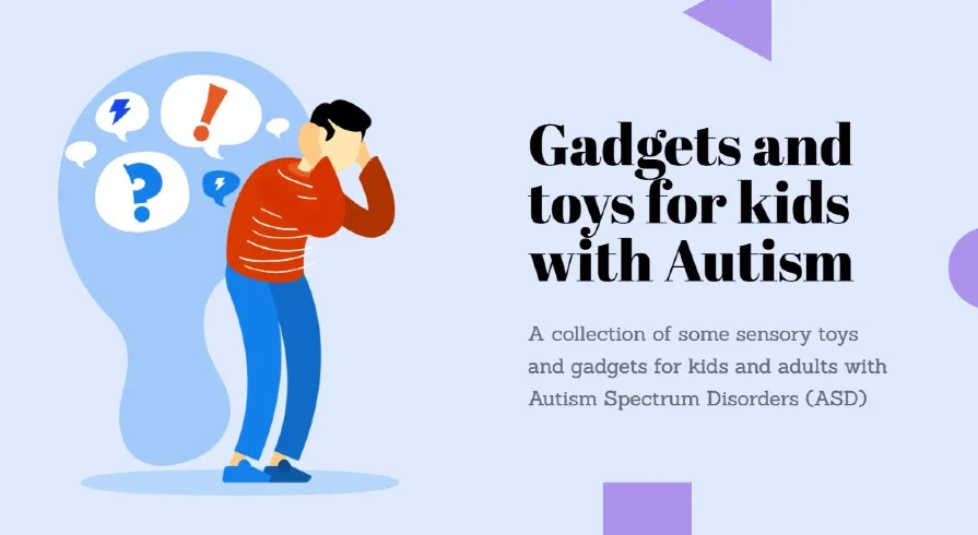 Gadgets for adults and children with autism