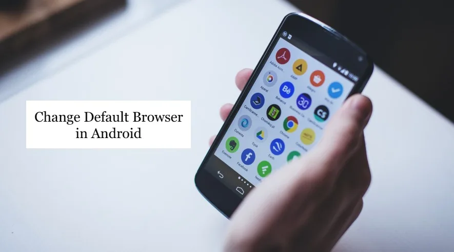 Change default browser in Android