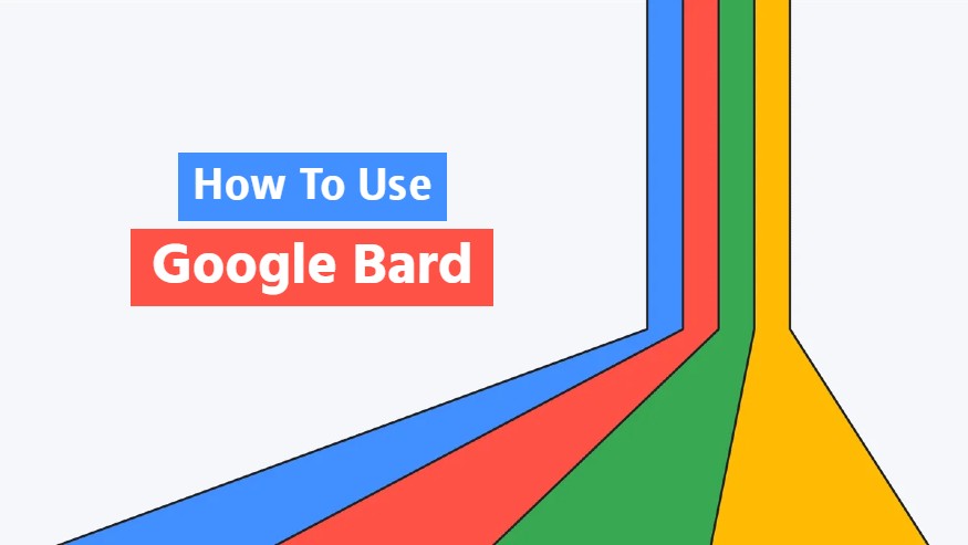 How to use Google Bard?