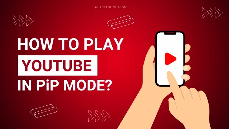 Play YouTube in PiP mode