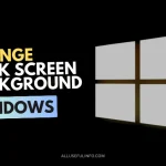 How to Change Welcome or Lock Screen Background in Windows 11/10 Change lock screen background wallpaper in Windows.