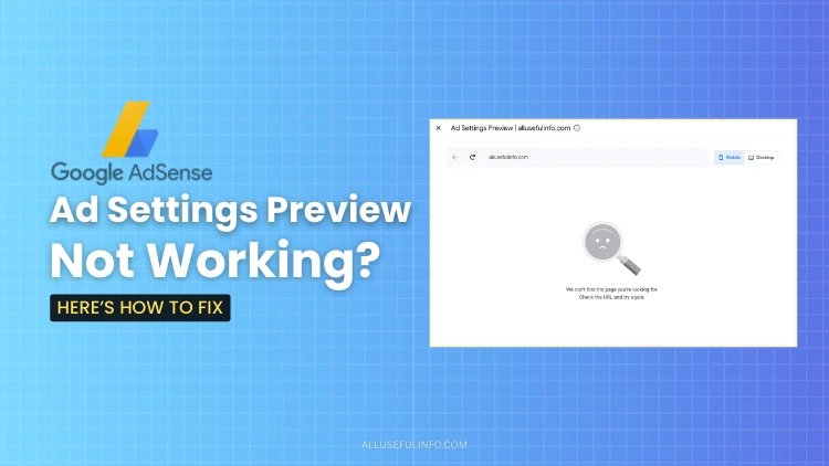 AdSense ad settings preview not working fix